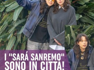 I "Sarà Sanremo" sono arrivati in città!